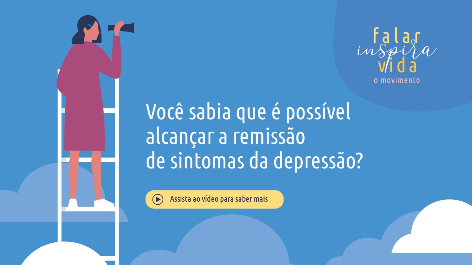 Psiquiatria Goiânia - O movimento falar inspira vida Você sabia que é possível alcançar a remissão de sintomas da depressão
